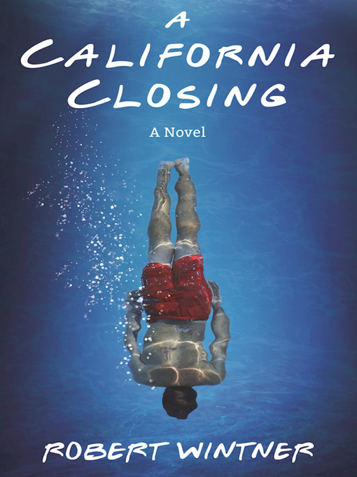 Titeldetails für A California Closing nach Robert Wintner - Verfügbar